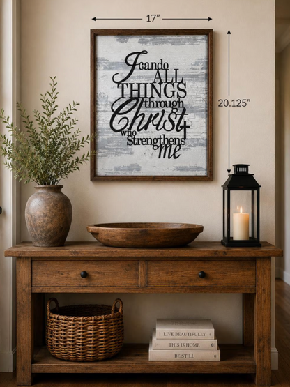 I Can Do All Things Through Christ, Christian Wall Art Sign